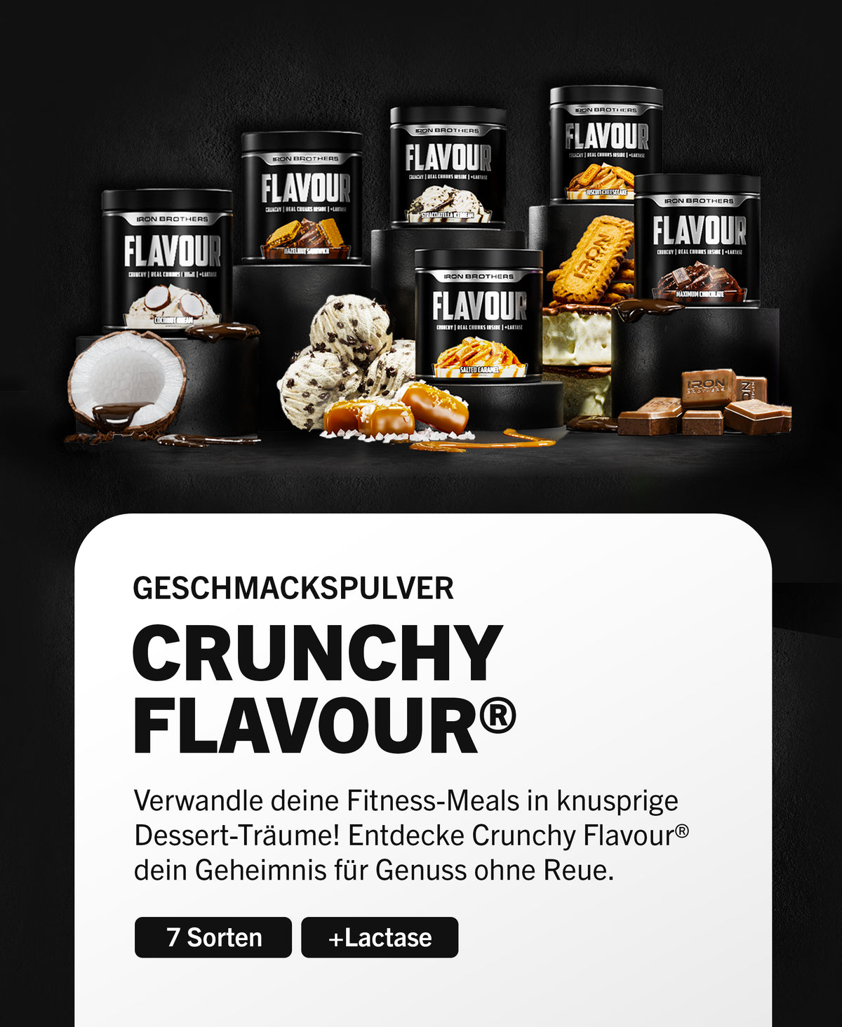 Crunchy Flavour von Iron Brothers - Das Patentierte Geschmackspulver von Iron Brothers in 7 Leckeren Sorten +Laktase - Made in Germany