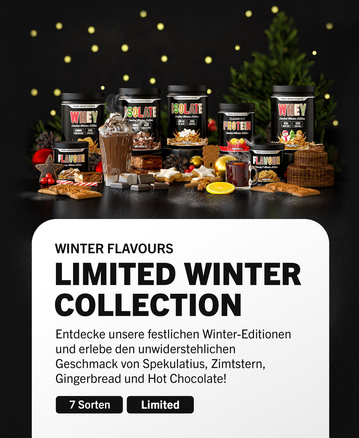 Iron Brothers Limited Winter Editions - Winter Produkte von Iron Brothers - Zimstern, Spekulatius, Hot Chocolate oder Winterpunsch Geschmack - Sportnharung und Supplements Made in Germany